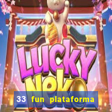 33 fun plataforma de jogos